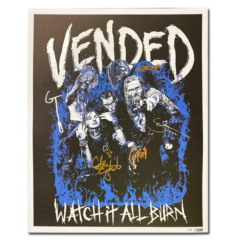 Vended "Watch it All Burn" AUTOGRAPHED Limited Edition Poster